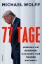 [Trump Trilogy 03] • 77 Tage · Amerika am Abgrund · Das Ende von Trumps Amtszeit